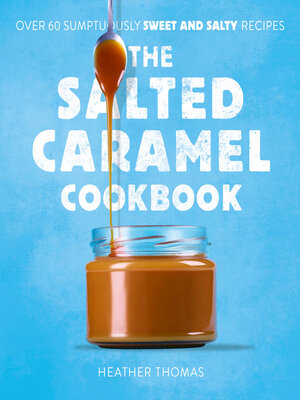 cover image of The Salted Caramel Cookbook